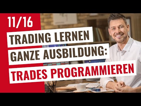 Traden lernen Video 11: Trades finden und programmieren für Berufstätige (Daytrading lernen)