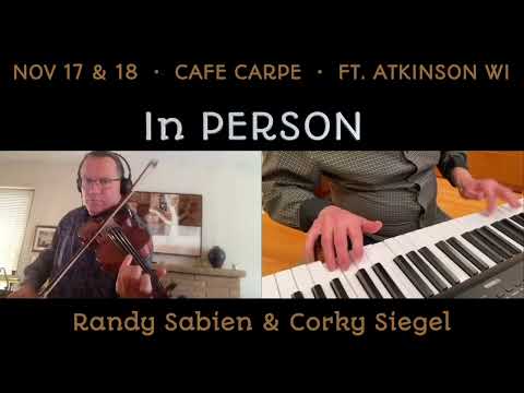 Corky and Randy Nov 17 & 18, 2023 Cafe Carpe - Ft. Atkinson WI