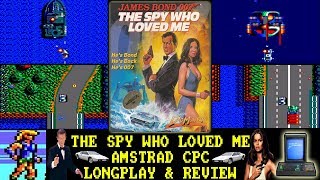 [AMSTRAD CPC] James Bond 007 The Spy Who Loved Me - Longplay & Review