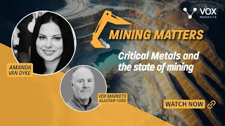 EP11- Amanda van Dyke: Critical Metals and the state of mining