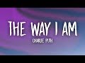 Charlie Puth The Way I Am Lyrics