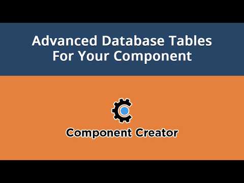 Component Creator Video 4 Advanced Database Tables