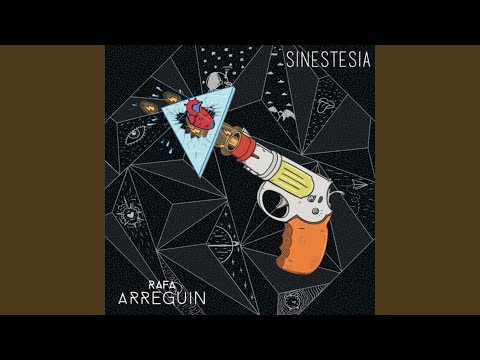 Sinestesia - Rafa Arreguín