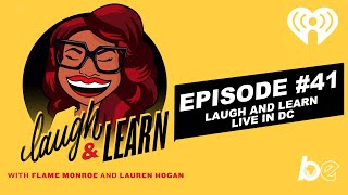 Laugh and Learn (41): Laugh and Learn Live In DC