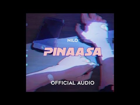 Nilo - Pinaasa (prod. by IOF) (Official Audio)
