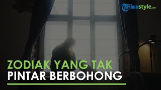 6 Zodiak Ini Tidak Pintar dalam Berbohong, Bisa Ganggu Pikiran hingga Merasa Tidak Nyaman