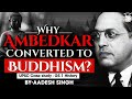Why Did Dr B R Ambedkar Choose Buddhism Over Islam And Christianity UPSC GS1