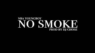 Nba Youngboy - No Smoke Prod by DJChose ( Official Instrumental )