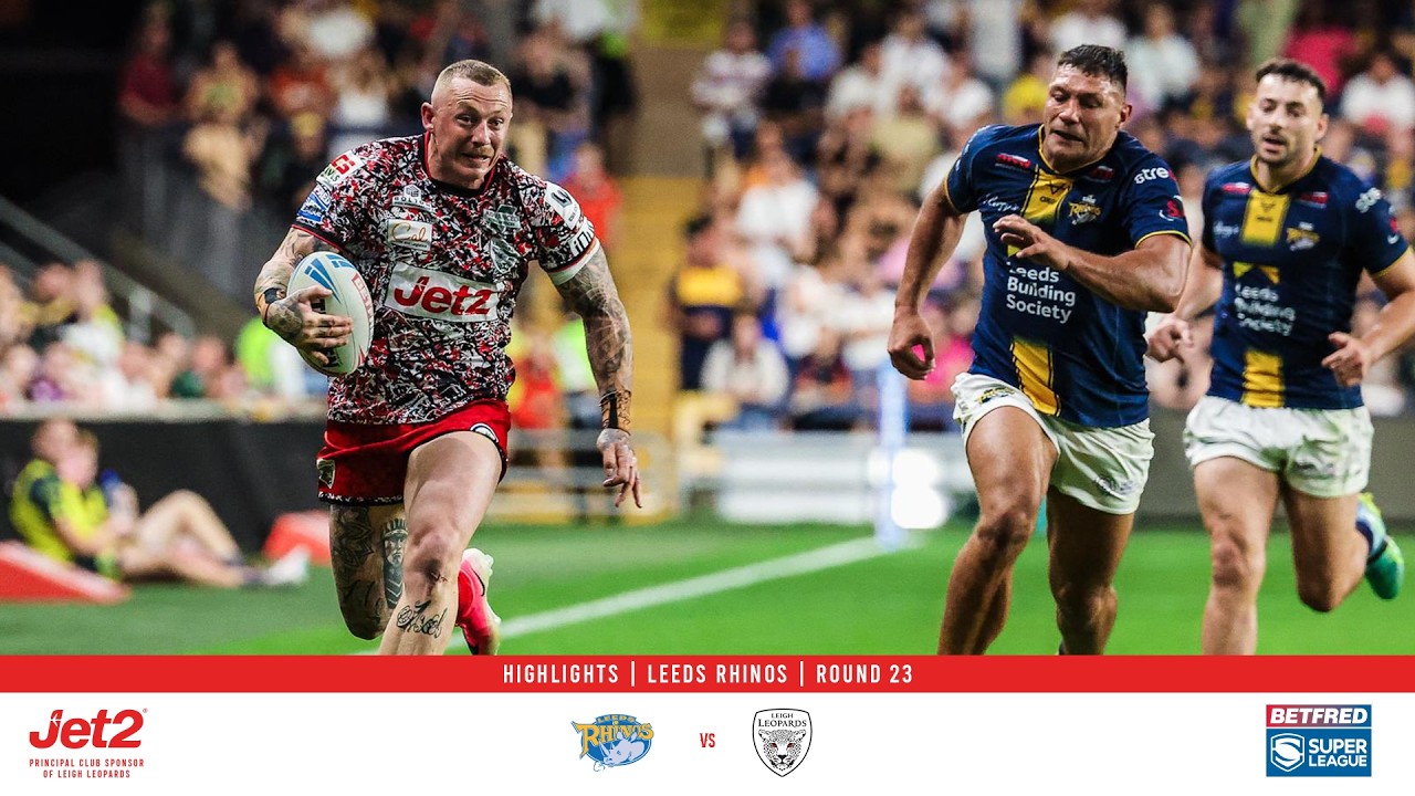 Highlights | Leeds Rhinos | Round 23