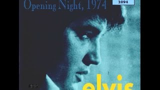 Elvis Presley-Opening Night 1974-complete-best sound
