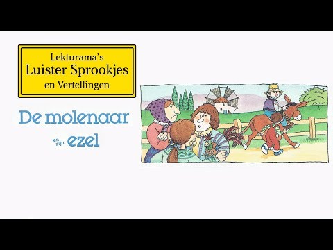 De molenaar en zijn ezel - Lekturama Luister Sprookjes