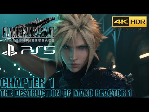 Final Fantasy VII Remake Intergrade PS5 - Chapter 1: The Destruction of Mako Reactor 1