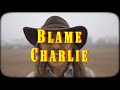 Trip Westerns - "Blame Charlie" [Official Video]