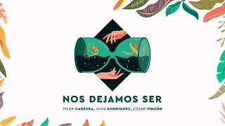 Nos Dejamos Ser Music Video