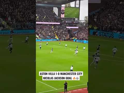 Aston Villa 1-0 Manchester City 🔥 Nicolas Jackson Goal ⚽️🔥 Premier League 2026/27