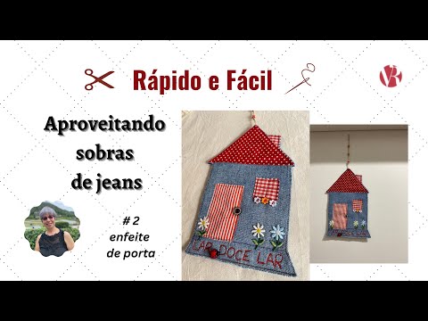 Enfeite de Porta - Aproveitando retalhos de jeans