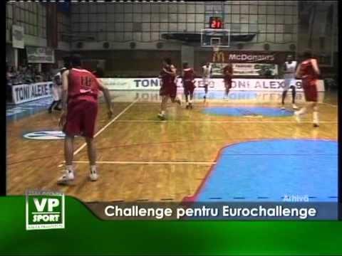 Challenge pentru Eurochallenge