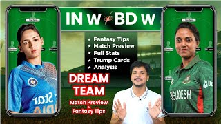 IN w vs BD w Dream11 Team Prediction Today, BD w vs IN w Dream11, India Women vs Bangladesh Women
