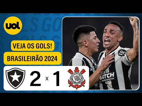 BOTAFOGO 2 x 1 CORINTHIANS - BRASILEIRÃO 2024; VEJA OS GOLS DA PARTIDA