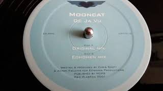 MOONCAT- DE JA VU  [ORIGINAL MIX]