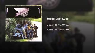 Asleep At The Wheel - Blood Shot Eyes