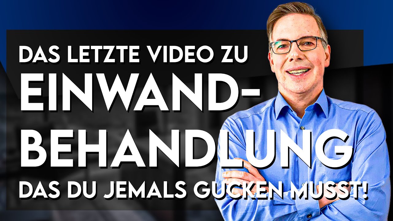 Verkaufstraining: Die perfekte Einwandbehandlung 🏆