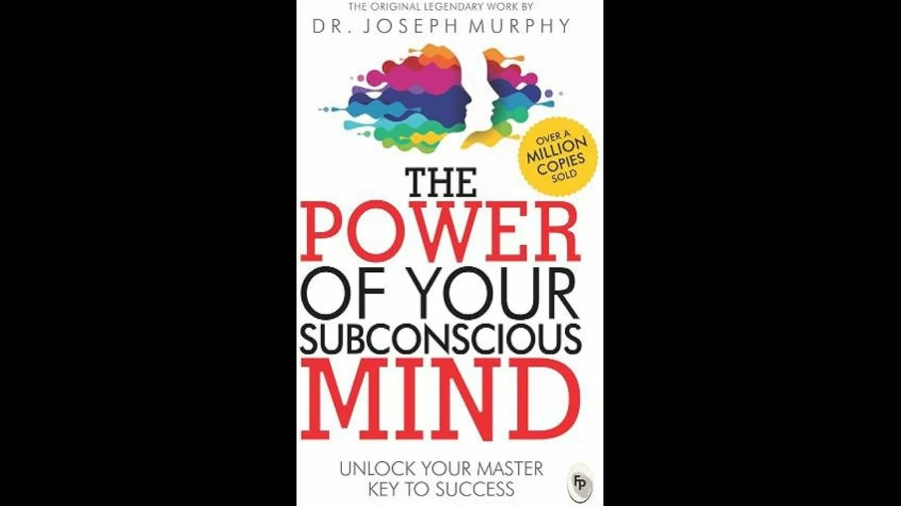 Unlocking the Power Within: A Guide to Dr. Joseph Murphy's "The Power of Your Subconscious Mind"