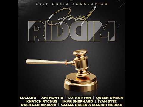 Gravel Riddm Mix 2023. Anthony B Luciano, Lutan Fyah, Queen Omega, Iyah Syte, Knatch Rychus.🔥