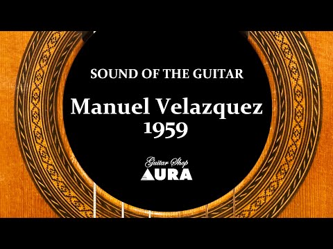 Manuel Velazquez 1959【ギターショップアウラ：Guitarshop Aura】