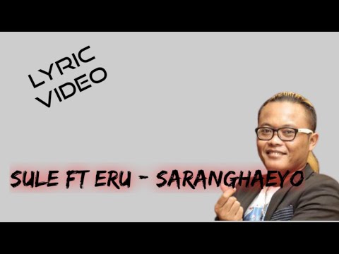 Sule X Eru - Saranghaeyo (Lyric)