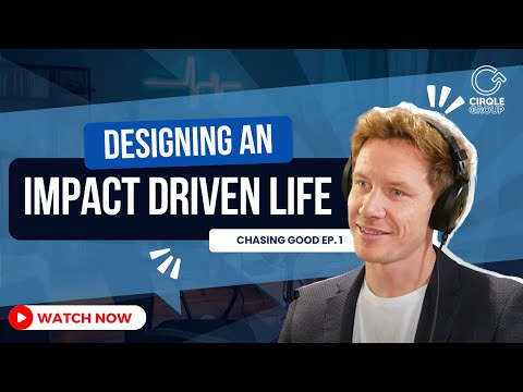 Designing an Impact Driven Life