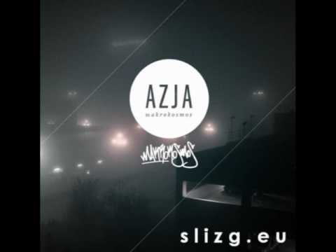 Slizg.eu: Azja - "Makrokosmos" (Feat. Braz & DJ Bajer) (Prod. Oer)