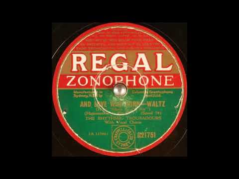 The Rhythmic Troubadours - And Love Was Born (1933)