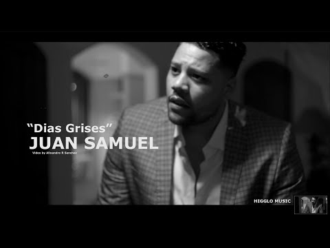 "Días Grises" - Juan Samuel (Video Oficial)