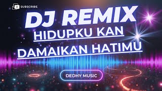 Download lagu DJ Hidupku Kan Damaikan Hatimu Remix Full Bass Viral TikTok 2025 mp3