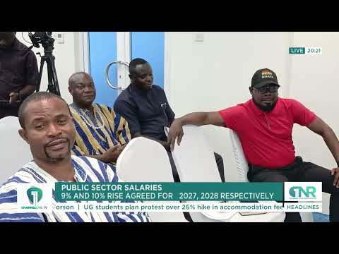Government, Organised Labour Agree on 9% Pay Rise for 2027 and 10% for 2028