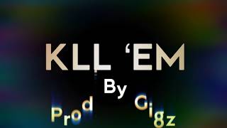 Shatta Wale - KLL ‘EM (Audio Slide ) prod by Gigz