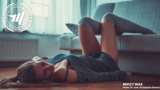 Mikey Wax - Bottle of Jack (Achtabahn Remix)         [1 Hour Version]