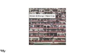 Sinden & Wongo - Make It Up