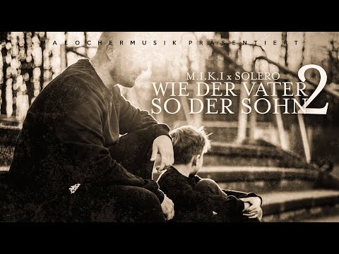 M.I.K.I X SOLERO - WIE DER VATER, SO DER SOHN 2 (PROD. BY FRESHMAKER)
