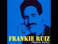 Frankie%20Ruiz%20-%20Desn%EF%BF%BDdate%20Mujer