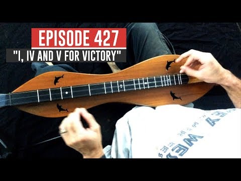 Dulcimerica with Bing Futch - Episode 427 - "I, IV and V For Victory" - Mountain Dulcimer