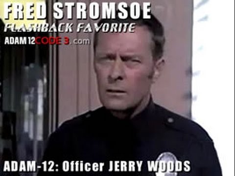 Adam-12 Flashback Favorite: Fred Stromsoe