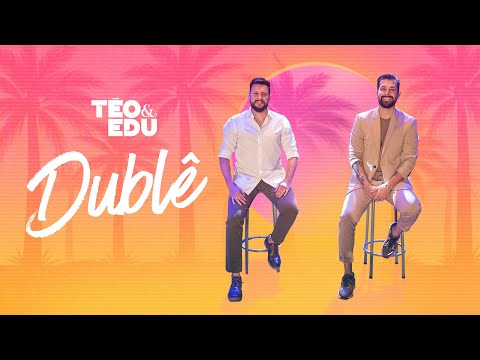 Téo e Edu - Dublê