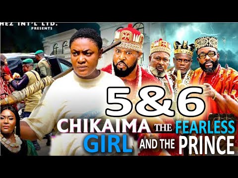 Chikaima The Fearless Girl And The Prince 5&6(Full Movie) Lizzy Gold 2025 New Nigerian Movie