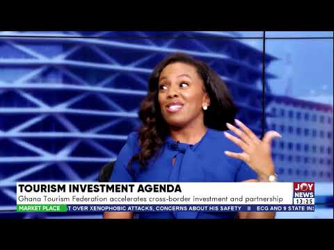 Tourism Investment Agenda: Ghana Tourism Federation accelerates cross-border investment &partnership