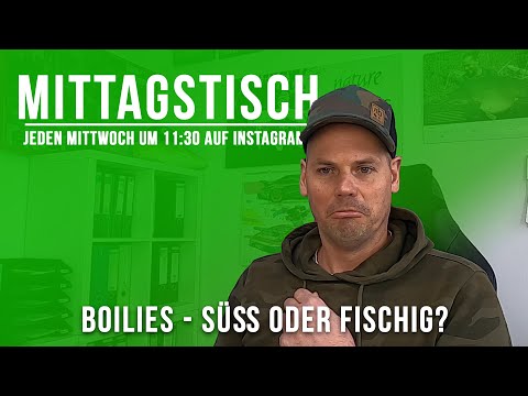 Mittagstisch | Eure Fragen | Meine Tipps | Boilies - Süß oder Fischig? | #10