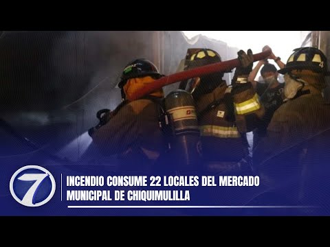 Incendio consume 22 locales del mercado municipal de Chiquimulilla