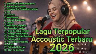 Download lagu Akustik Terbaru Cover Lagu Indonesia 2026 🌟 Versi Akustik | Lagu Viral #cover #akustikcover 33 mp3