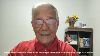 Por que o espiritismo pode nos ensinar a viver a vida com alegria e confiança? Pense Nisso.